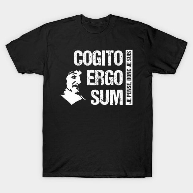 Cogito Ergo Sum Descartes Philosophy T-Shirt French Quote T-Shirt by stearman